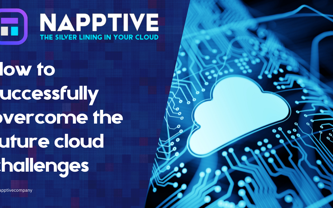 How to successfully overcome the future cloud challenges