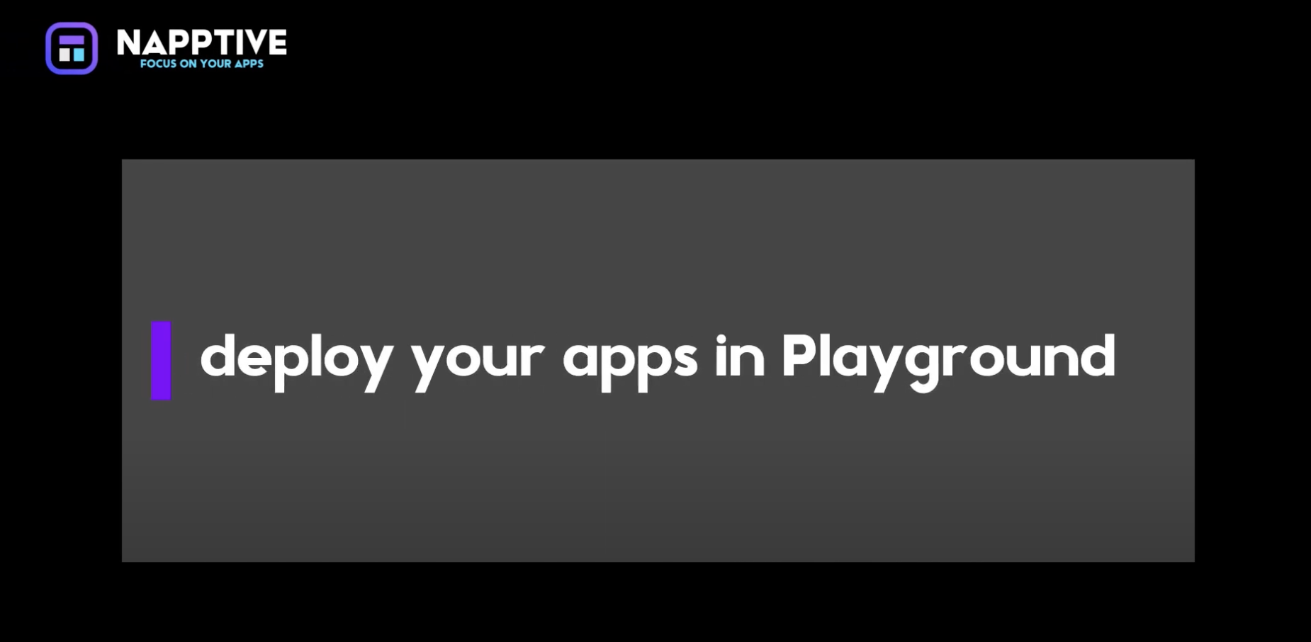 Napptive Playground v1.0 - Learn how to create, deploy, and manage your first app with NAPPTIVE Playground v1.0